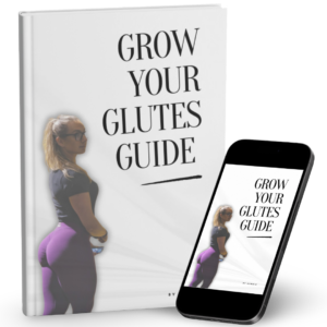 Grow Your Glutes Guide